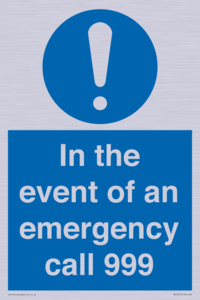 In the event of an emergency call 999